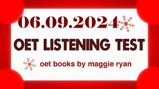 OET LISTENING TEST 06092024 maggie ryan oet oetexam oetnursing oetlisteningtest [upl. by Aerehs]