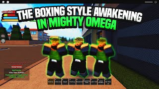 The BOXING STYLE AWAKENING in Mighty Omega [upl. by Navinod]