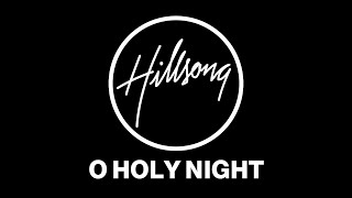 Hillsong  O Holy Night  OFFICIAL KARAOKE VERSION [upl. by Emelia]