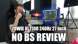 NO BS REVIEW ZOWIE XL2740 240Hz 27inch Esports Monitor [upl. by Avonasac]