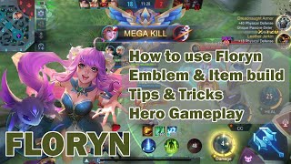 New hero Floryn guide 2021  Emblem and item build tips and tricks  MLBB [upl. by Janina]