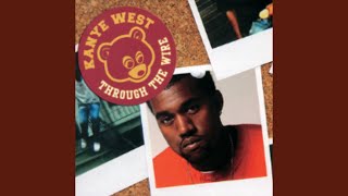 Kanye West  Through The Wire ORIGINAL VERSION [upl. by Coriss]