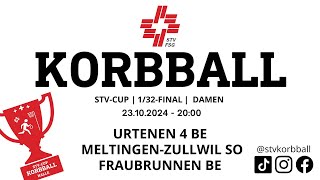 23102024  2000  Korbball Damen STVCUP 132Final  Urtenen VS MeltingenZullwil VS Fraubrunnen [upl. by Ttehr]