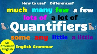 QUANTIFIERS in English  SOME or ANY MUCH or MANY  How to use  Grammar  All American English [upl. by Aciraa65]