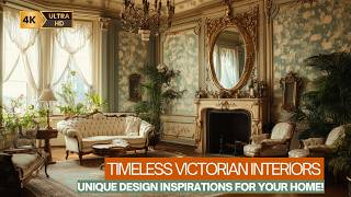 Timeless Victorian Interiors Unique Design Inspirations for Your Home [upl. by Gnoix101]