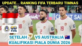 Ranking FIFA Timnas Indonesia Terbaru Setelah Indonesia vs Australia Kualifikasi Piala Dunia 2026 [upl. by Finbar]