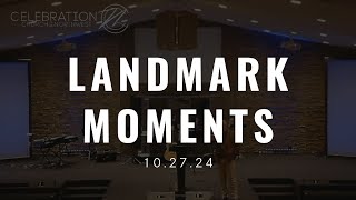 Landmark Moments  Celebration Church of the Northwest [upl. by Maurits424]