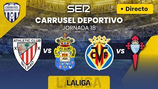 ⚽️ ATHLETIC CLUB vs UD LAS PALMAS amp VILLARREAL CF vs CELTA DE VIGO  EN DIRECTO LaLiga  Jornada 18 [upl. by Armando]