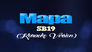 MAPA  SB19 KARAOKE VERSION [upl. by Abernon925]