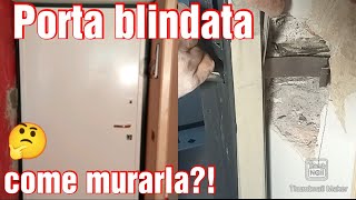 Come murare una porta blindata [upl. by Barbette346]