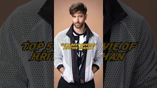 Top 5 Best Movie of Hrithik Roshan [upl. by Ikcim]