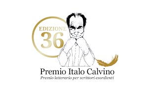 I finalisti della XXXVI edizione del Premio Italo Calvino [upl. by Avictor673]