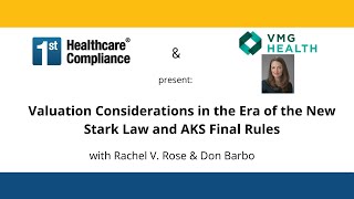 Valuation Considerations in the Era of the New Stark Law and AKS Final Rules [upl. by Maurene]