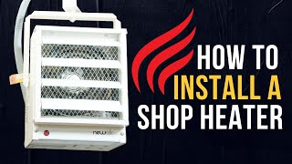 How to Install a Garage Heater  A DIY Guide [upl. by Bidle314]