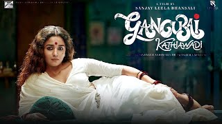 Gangubai Kathiawadi Full Movie 2022  Alia Bhatt Ajay Devgn  Sanjay Leela Bhansali  Facts ampreview [upl. by Ettenhoj]