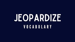 What is the meaning of Jeopardize [upl. by Georgiana]