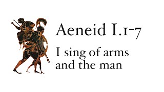 Aeneid Book 117 I Sing of Arms and the Man [upl. by Nnywg]