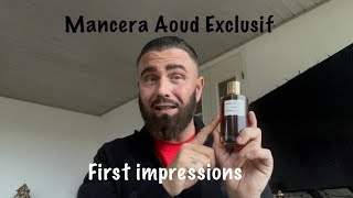 Mancera Aoud Exclusif First impressions amp more [upl. by Norahs625]