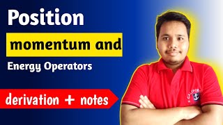 position momentum and energy operator  position operator  momentum operator  energy operator [upl. by Davis732]