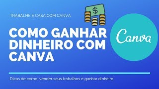 Como trabalhar com o canva e ganhar dinheiro [upl. by Trinia]