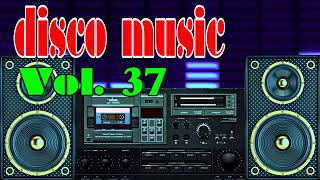 Italo Disco Music Vol 37 Hòa Tấu Nhạc Disco Không Lời Mới Nhất 2022 [upl. by Aronow855]