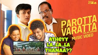 Parotta Varatta Song REACTION 😻❤️  Thejas Krshna  Marimuthu  Sanjana  Baddy [upl. by Ariay993]