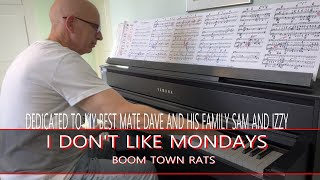 I DONT LIKE MONDAYSTHE BOOMTOWN RATS PIANO COVER [upl. by Hagile]