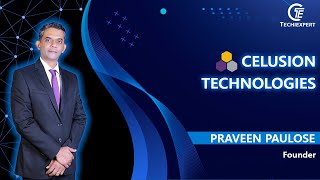 Celusion Technologies by Founder Praveen Paulose  TechiExpertcom [upl. by Enoed]