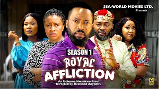 ROYAL AFFLICTION SEASON 1 FREDRIKE LEONARD AND MARY IGWE  2024 LATEST NIGERIAN NOLLYWOOD MOVIES [upl. by Hpsoj]