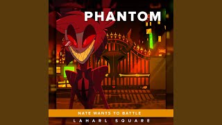 Phantom From quotNate Wants To Battlequot [upl. by Sell]