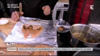 RECETTE  Papillotes de poulet de Barbezieux aux fruits secs sauce au Pineau des Charentes [upl. by Esinwahs645]