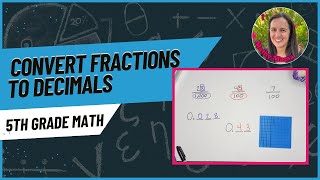 How to Convert Fractions into Decimals using Place Value Blocks  5th Grade [upl. by Ayo]