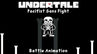 Undertale  Pacifist Sans Fight  Battle Animation [upl. by Sofia]