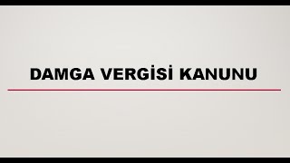 Damga Vergisi Kanunu 2023 [upl. by Genet]