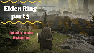 Elden Ring  quotDefeating Leonine Misbegotten and Tibia Morinerquot  Walkthrough part 3 no commentary [upl. by Aisatsan]