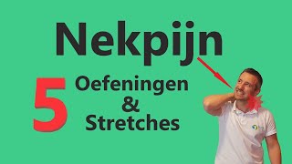 5 Nekpijn Oefeningen en Stretches tegen Pijn en Stijfheid in de Nek amp Schouder [upl. by Pirali]