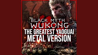 Black Myth Wukong The Greatest Yaoguai Metal Version [upl. by Zerat]