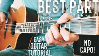 Best Part Daniel Caesar Guitar Lesson for Beginners  Best Part Guitar  Lesson 430 [upl. by Irah]