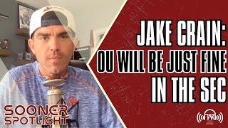 Jake Crain Oklahoma Will Be Just Fine in the SEC  Sooner Spotlight Ep [upl. by Irovi]