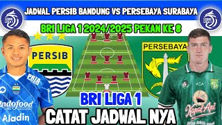 JADWAL BIG MATCH BRI LIGA 1 PEKAN KE 8  PERSIB BANDUNG VS PERSEBAYA SURABAYA  LINE UP PERSIB [upl. by Assedo]