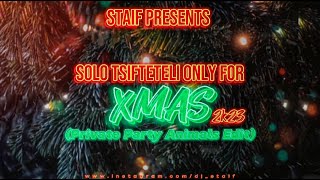 STAiF  Solo Tsifteteli Only For XMAS 2k23 Private Party Animals Edit [upl. by Atisor452]