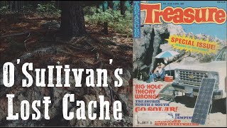 O’Sullivan’s Lost Cache Buried Treasure in California [upl. by Stout693]