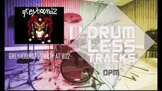 Greyhoundz  Party at 802 Drumless Track [upl. by Adnoluy774]