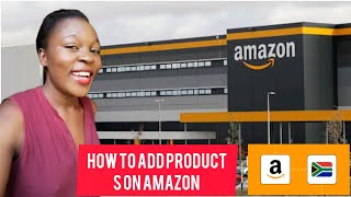 how to add a product on amazon south africa [upl. by Volkan]