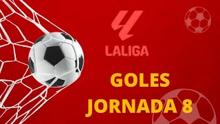 quotGoles  Jornada 8 de La Ligaquot laliga [upl. by Enelahs]