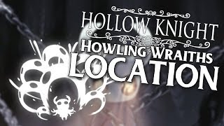 Hollow Knight ► Howling Wraiths Location  How To Get It [upl. by Irmine]