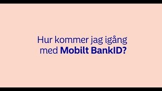 Så laddar du ner nytt Mobilt BankID  om du inte har något  Nordea Sverige [upl. by Udella]