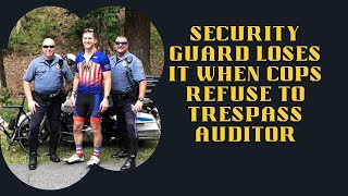 Security Guard Loses It When Cops Refuse to Trespass Auditor [upl. by Allegra509]