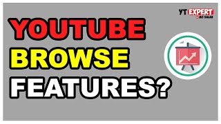 YouTube Browse Features Everything You Need To Know [upl. by Elyn]