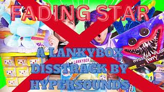 FADING STAR  A Lankybox Disstrack By HyperSounds [upl. by Alimat]